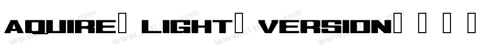 Aquire Light Version字体转换